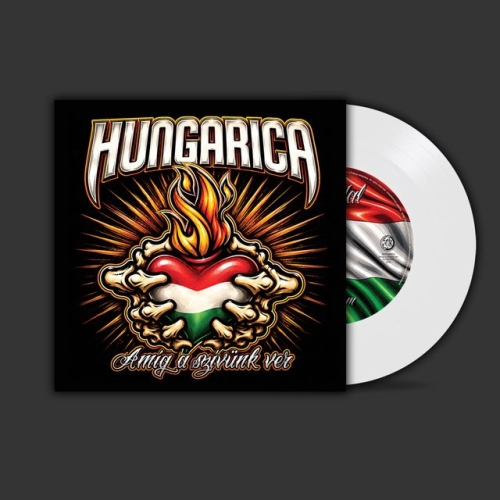 Hungarica: Amíg a szívünk ver FEHÉR SP (7INCH)